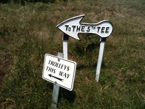 Follow the signs to the 5th tee.